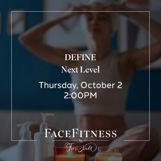 FaceFitness DEFINE: Next Level – 2:00PM EST Thursday, October 2, 2025