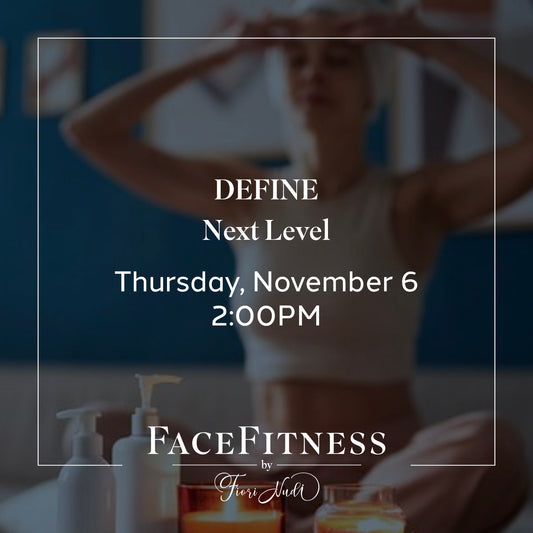 FaceFitness DEFINE: Next Level – 2:00PM EST Thursday, November 6, 2025